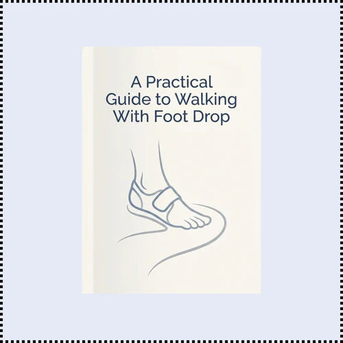 Practical Foot Drop E-Guide